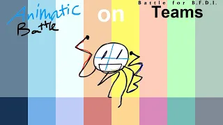 If Animatic Battle Characters were on BFB Teams.