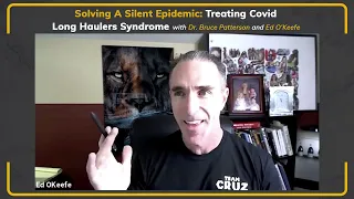 Dr. Bruce Patterson: Solving a Silent Epidemic Treating COVID Long Haulers Syndrome