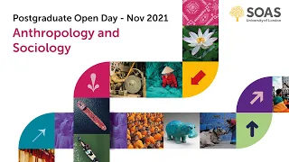 Anthropology and Sociology: Postgraduate Open Day - 24 November 2021