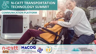 N-CATT Transportation Technology Summit (Arizona) – Communication Platform Breakout