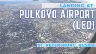 Landing at St. Petersburg's Pulkovo Airport (LED) | MURMANSK ADVENTURES