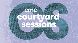 CMC Courtyard Sessions: A Musical Response to James Joyce for Bloomsday, 16 June 2021