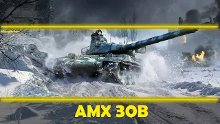 Я НЕ НАИГРАЛСЯ!🔥Мир Танков🔥 AMX 30B - ПОВИНУЙСЯ МНЕ! + Натиск