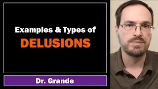 Examples of Delusions | How are Delusions Treated?