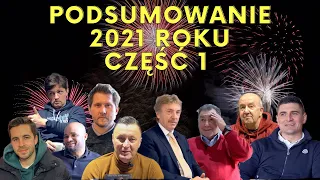 BONIEK, HAJTO, SMOKOWSKI - PODSUMOWANIE ROKU 2021 CZĘŚĆ 1