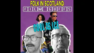 Film Guffs - Cool as Ice