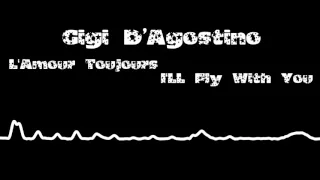 Gigi D'Agostino - L'Amour Toujours (I'll Fly With You)