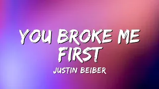 Justin Bieber - You Broke Me First (Official Lyrics Video)