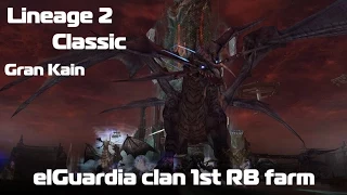 L2 Classic Gran Kain elGuardia 1st RB farm