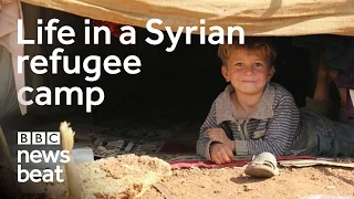 Life in a Syrian refugee camp | BBC Newsbeat