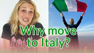 WHY I MOVED TO ITALY - Q&A