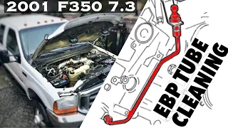 2001 F350 7.3 Powerstroke - EBP Exhaust Back Pressure Tube and Sensors cleaning