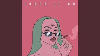 Louca de Md