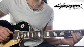 Cyberpunk 2077 - Never Fade Away (guitar cover) Refused