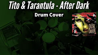 Tito & Tarantula - After Dark Drum Cover by Travyss Drums