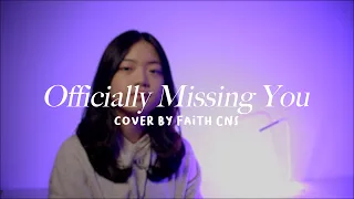 Officially Missing You - Tamia | #coverbyfaithcns