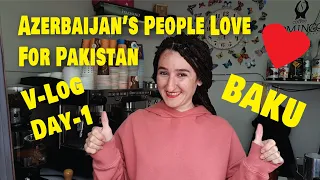 Azeri People Love Pakistan | Baku | Azerbaijan | Vlog | Upland Park | Baku Boulevard