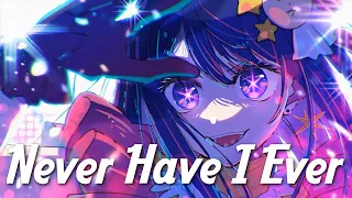 Nightcore - Never Have I Ever