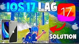 iOS 17 LAG SOLUTION | IPhone SE 2020 All IPhone Devices⁉️😍IOS 17 Lag Problems Fix || PUBG MOBILE ||