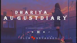 DHARIA - August Diaries ( slow & Reverbed )