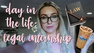 DAY IN THE LIFE OF A LEGAL INTERN | Law School