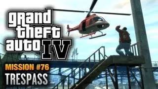 GTA 4 - Mission #76 - Trespass (1080p)