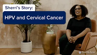 Sherri's Story: HPV and Cervical Cancer