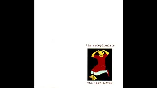 The Receptionists - The Last Letter (1999)