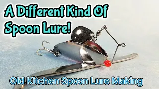 A DIFFERENT KIND OF SPOON LURE / KITCHEN SPOON LURE MAKING