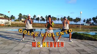 Golpe Violento - Mc Nedved (Coreografia) BarraDance