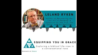 Dr. Ryken- Recovering the Lost Art of Reading: A Question for the True, the Good, and the Beautiful