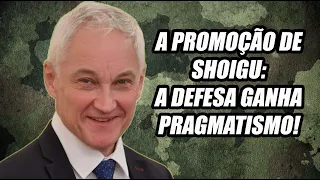 Shoigu's promotion: Defense gains pragmatism! - subtitles (Portuguese, English, Russian)