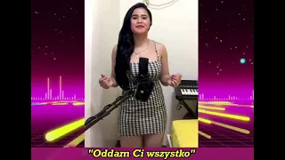 Oddam Ci wszystko - Vivat (Cover by Filipina Charm) "Filipina Sings Polish Song"