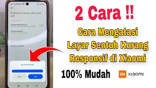 Cara Mengatur Layar Sentuh Hp Xiaomi Yang Kurang Sensitif