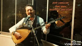 Ufuk UZUN- Böyle İyiyim (Dem Şarkıları)