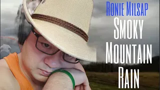 Ronnie Milsap - Smoky Mountain Rain (COVER)