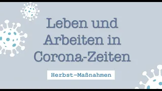 Leben und Arbeiten in Corona-Zeiten - Herbst-Maßnahmen