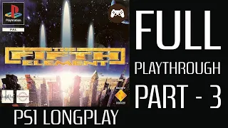 The Fifth Element PS1 Full Playthrough - PART 3 - the fifth element ps1 longplay