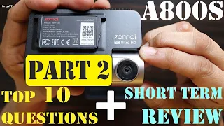 TOP 10 Questions + 7 Months Short Term HONEST Review | 70Mai A800S 4K Dual Channel Dashcam