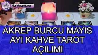 AKREP 🔮 YÜKSELEN 🔮 AKREP BURCU MAYIS AYI KAHVE TAROT AÇILIMI #burçyorumları