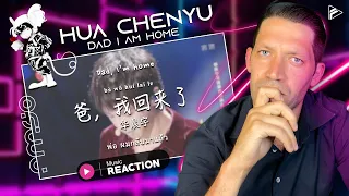 THIS IS HEAVY!! Hua Chenyu - Dad I Am Home (Reaction) (RMSO Series)