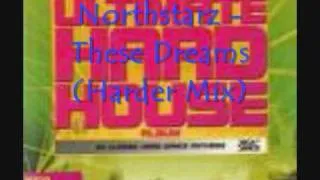 Northstarz - These Dreams (Harder Mix)