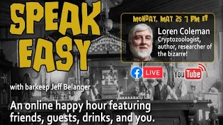 Cryptozoology with Loren Coleman Monday night in the Speak Easy!