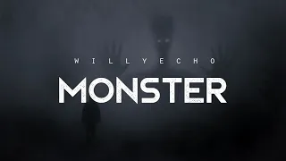 Willyecho - monster (lyrics)