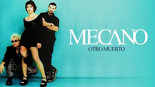 Mecano - Otro Muerto (Letra)