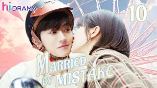 【Multi-sub】EP10 Married By Mistake | Forced to Marry My Sister's Fiance❤️‍🔥