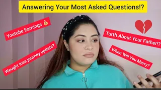 Truth About My Father, Youtube Earnings, Weightloss Journey & Mental Health | Q&A|