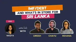 IMF/Debt and What's in Store for Sri Lanka | AdvoChats