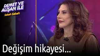 Demet ve Alişan ile Sabah Sabah | Değişim Hikayesi...