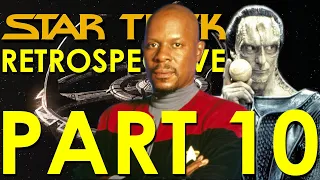 Star Trek Deep Space Nine Retrospective/Review - Star Trek Retrospective, Part 10